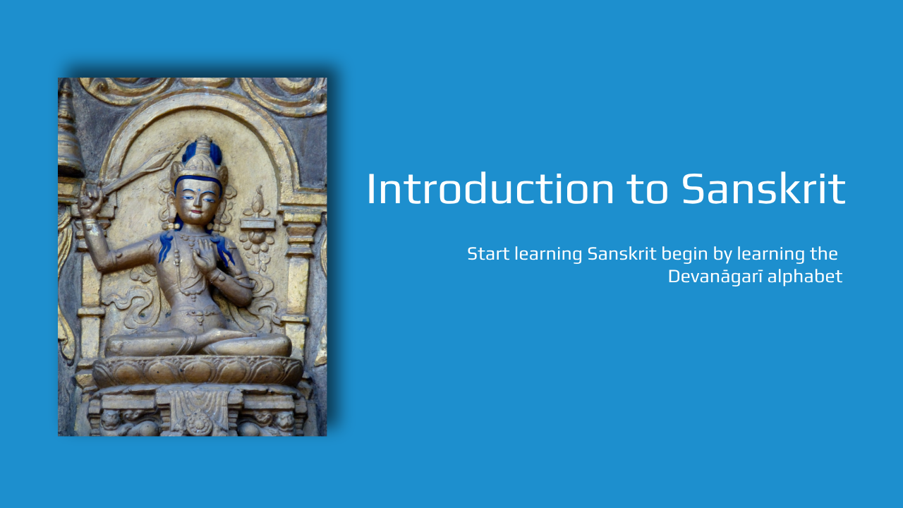 Introduction to Sanskrit  SAN101